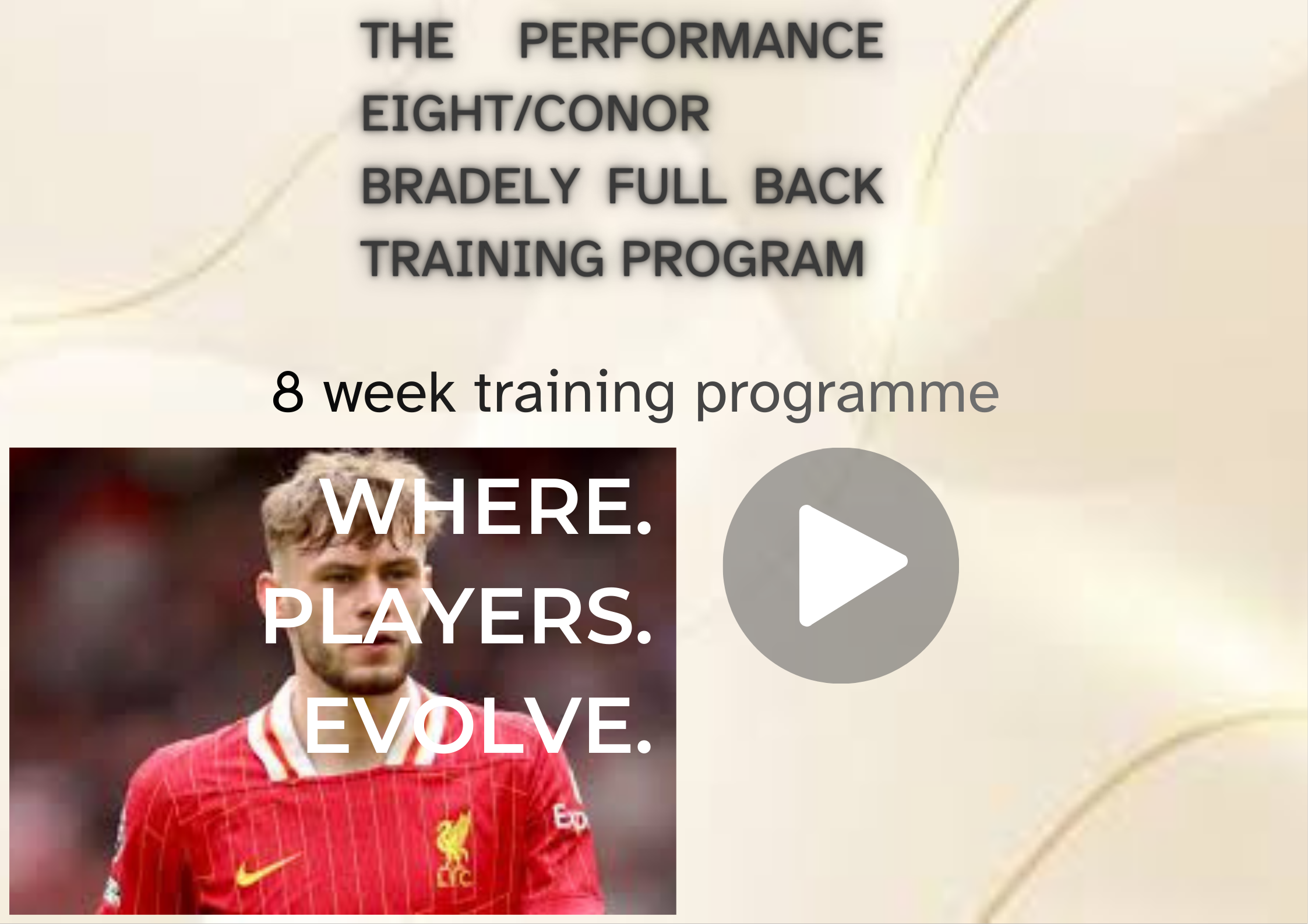The Performance Eight, Conor Bradley, Full back training program