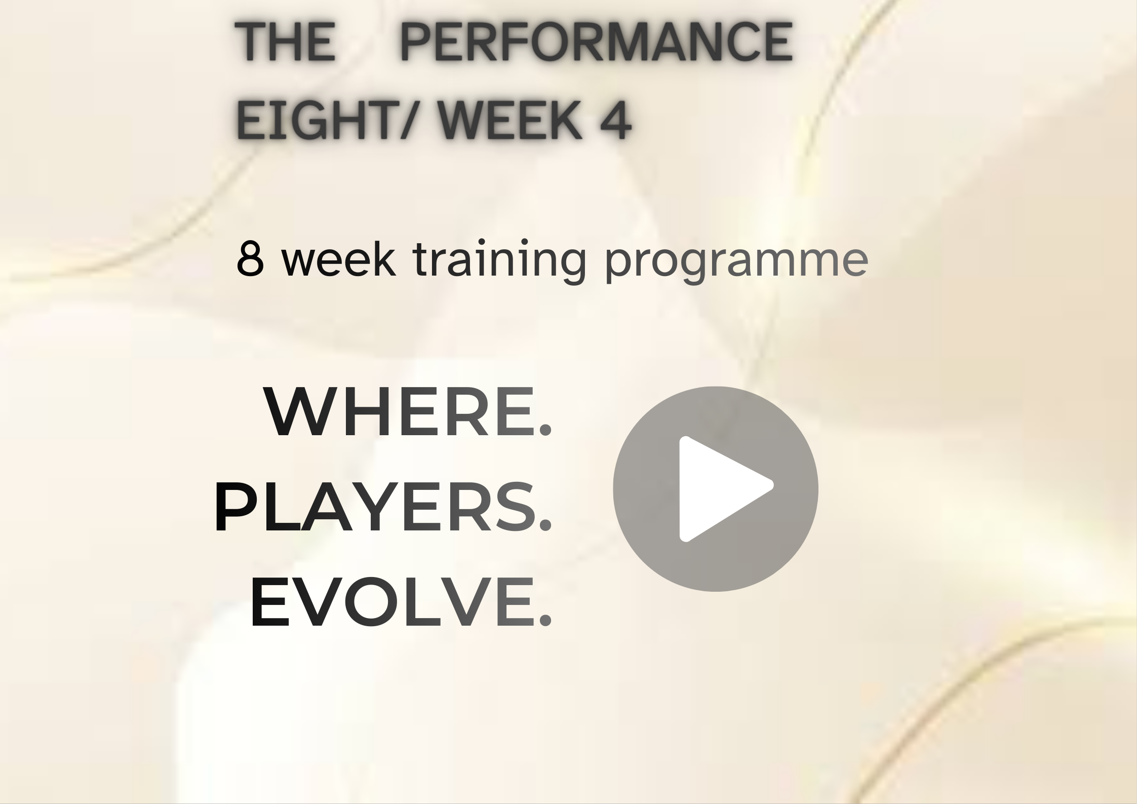The Performance Eight, Week 4