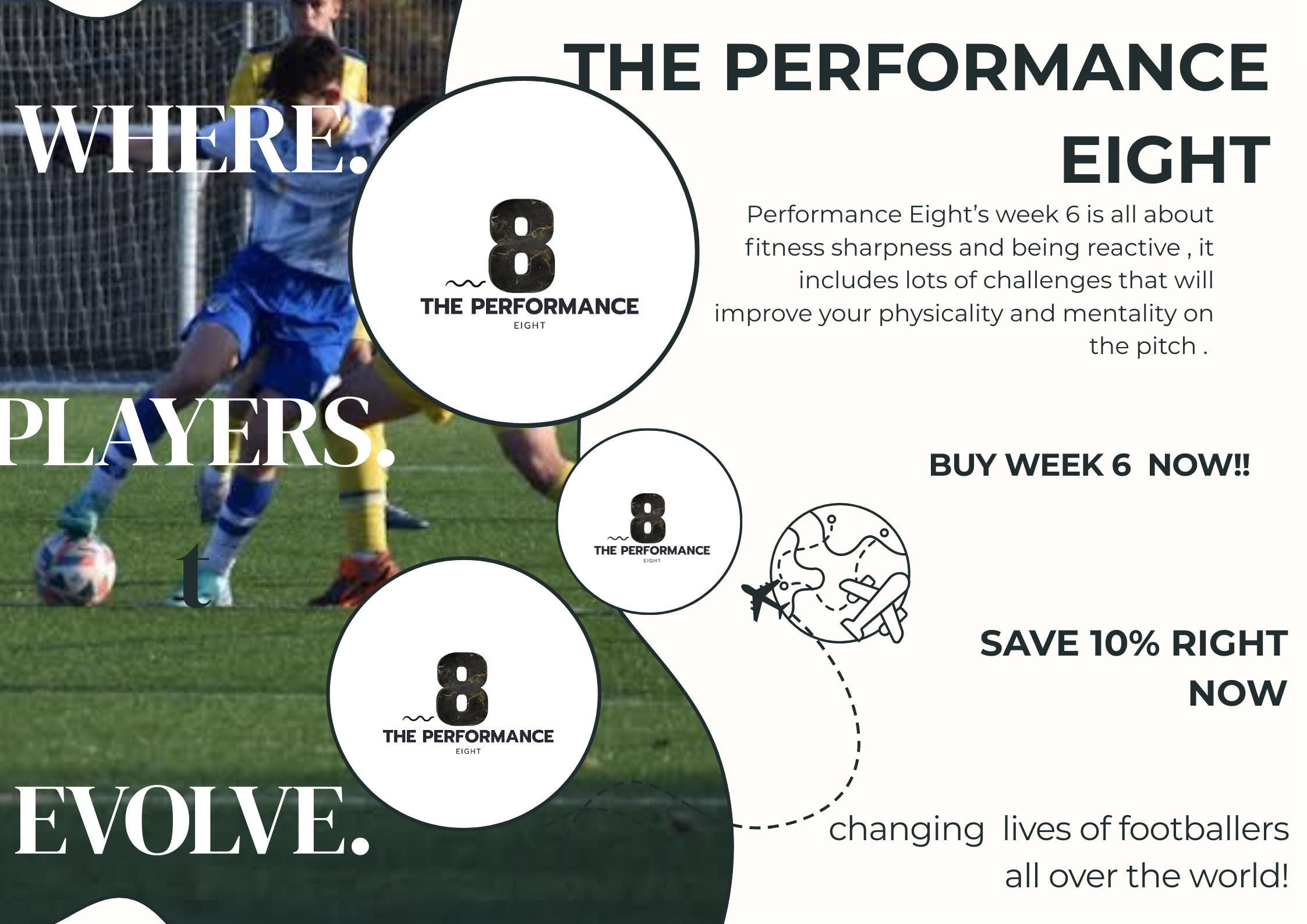 The Performance Eight, week 6
